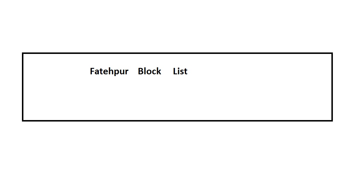 Fatehpur Block List