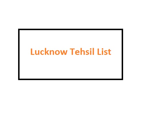 Lucknow Tehsil List