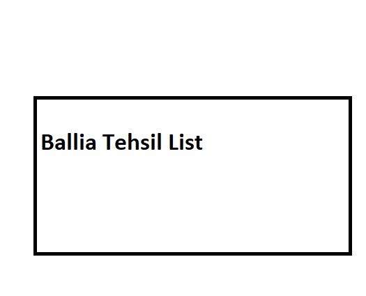 Ballia Tehsil List