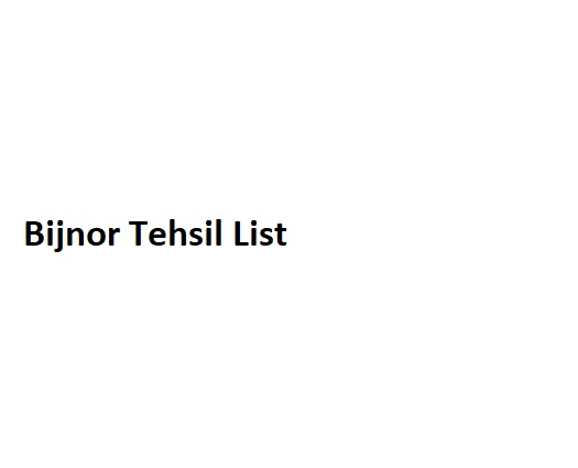 Bijnor Tehsil List