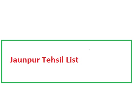 Jaunpur Tehsil List