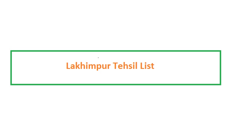 Lakhimpur Tehsil List